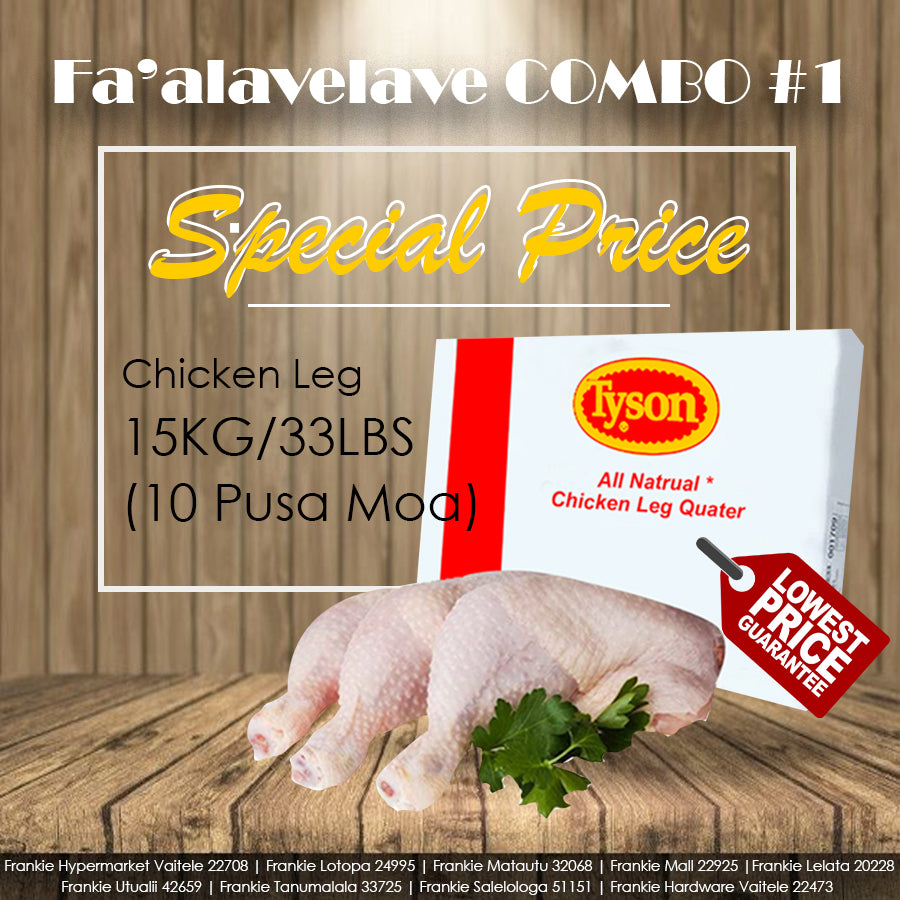 Fa'alavelave COMBO 01 - Chicken Leg Quarter 15kg/33lbs | 10 Pusa Moa