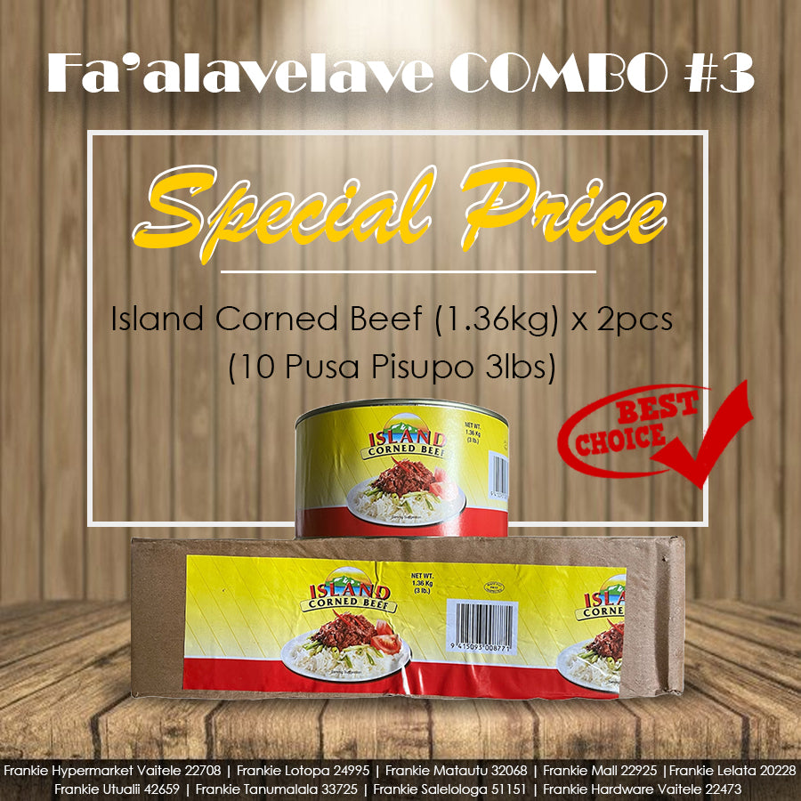 Promotional image for Fa'alavelave COMBO #3 featuring two cans of Island Corned Beef (1.36kg) priced for a total of 10 Pusa Pisupo, highlighted with a 'Special Price' tag and 'Best Choice' label. Promotional image for Fa'alavelave COMBO #3 featuring two cans of Island Corned Beef (1.36kg) priced for a total of 10 Pusa Pisupo, highlighted with a 'Special Price' tag and 'Best Choice' label.
