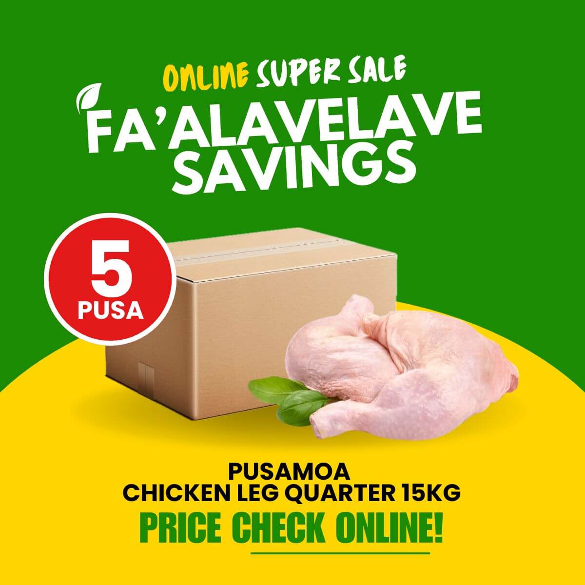 Fa'alavelave Combo - 5 Chicken Leg Quarter 15kg/33lbs | 5 Pusa Moa - Frankie Supermarket