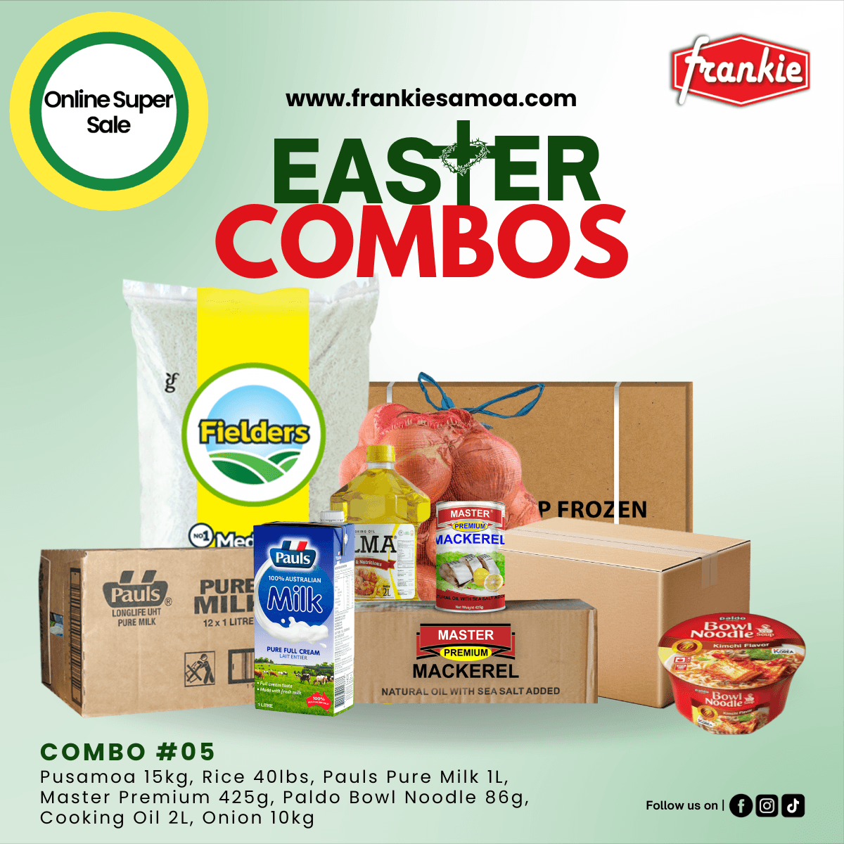 Easter Combo 05 - 1 Rice 40lbs + 1 Chicken Leg Quarter 15kg + 1 Filma Cooking Oil 2L + 1 Master Prem Mackerel N/Oil 425g(8) + 1 Pauls Milk Pure 1L(12) + Onion 10kg - Frankie Supermarket