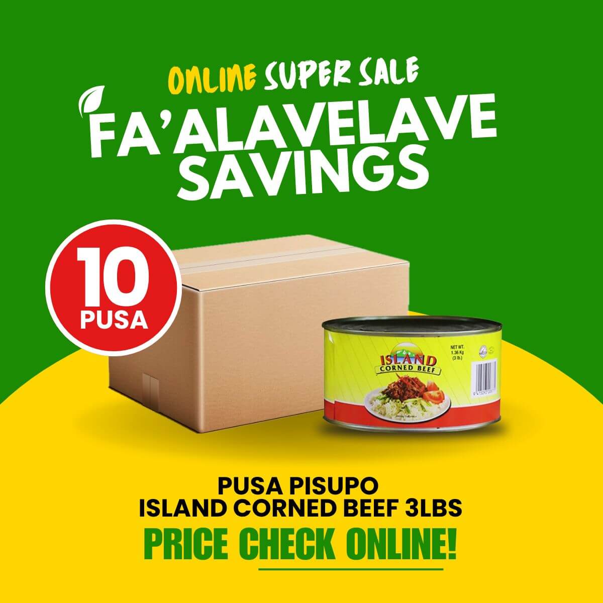 Fa'alavelave Combo - 10 Island Corned Beef 3lbsx2 | 10 Pusa Pisupo - Frankie Supermarket