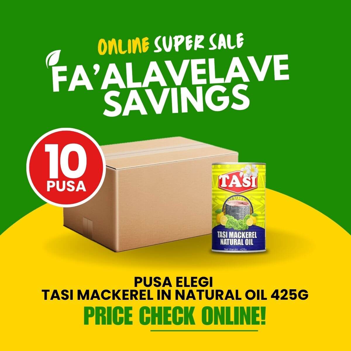 Fa'alavelave Combo - 10 Tasi Mackerel Natural Oil 425gx8 | 10 Pusa Apa