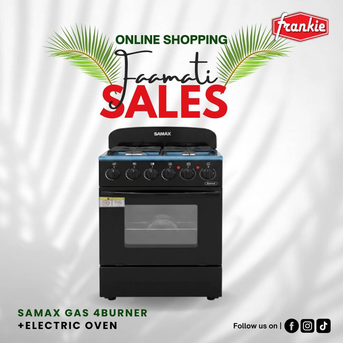 Samax Gas 4Burner+Electric Oven - Frankie Supermarket
