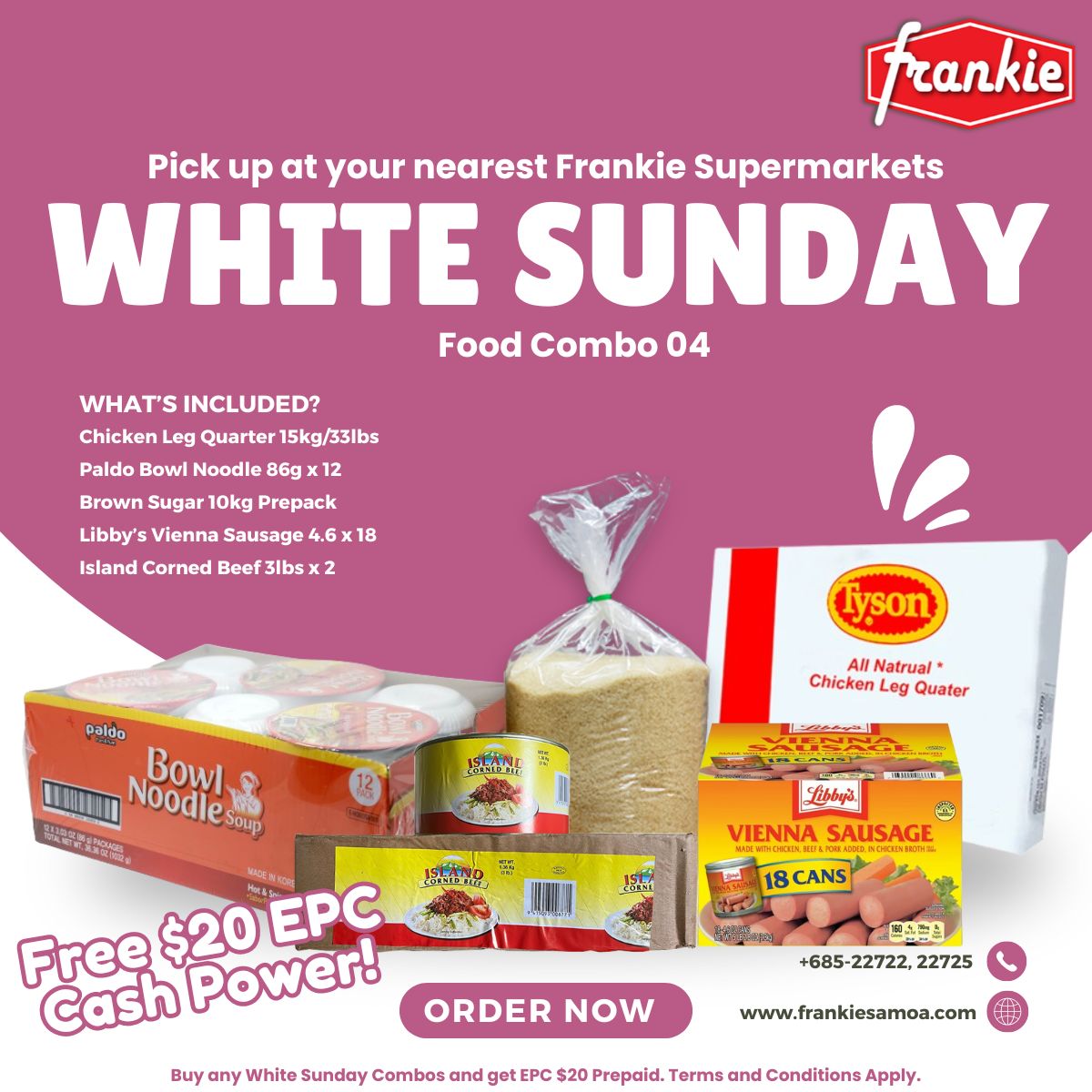 WHITE SUNDAY FOOD COMBO 4 - CHICKEN LEG QUARTER 15KG/33LBS + PALDO BOWL NOODLE 86G*12 + LIBBY'S VIENNA SAUSAGE CHIC,PORK,BEEF 4.6 X 18PCS + BROWN SUGAR 10KG +  ISLAND CORNED BEEF 3LB (1.36KG) X 2